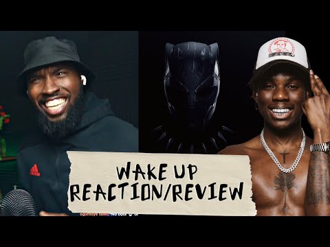 Bloody Civilian x Rema - Wake Up off BLACK PANTHER: WAKANDA FOREVER  (REACTION/REVIEW)