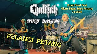 Download lagu Khalifah Hulu Balang - Pelangi Petang, Royal Food Fest Giant 7.8.2026 mp3