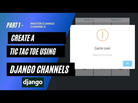 Create a Real Time Tic Tac Toe game using Django Channels | Learn Django Channels thumbnail