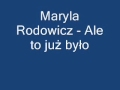 Maryla Rodowicz - Ale to już było + tekst 