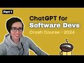ChatGPT Crash Course For Software Developers Learn With Examples Part 1