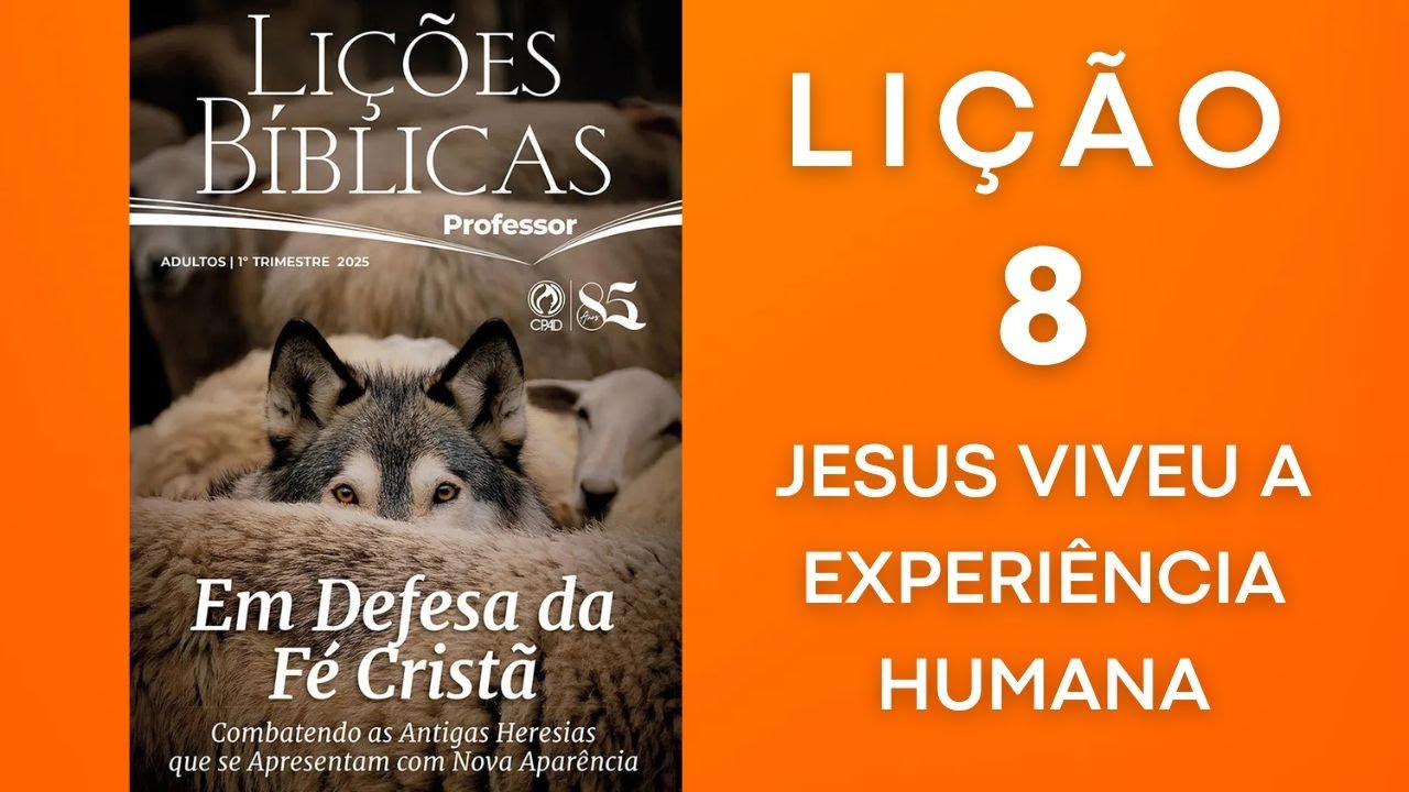 ESTUDOS BÍBLICOS | LIÇÕES BÍBLICAS  CPAD 2025 | 1º Trimestre | Lição 8