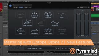 Mastering with iZotope Ozone 7 | New Features