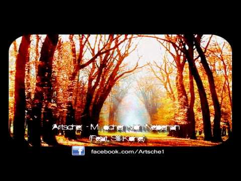 ARTSCHE - MÄDCHEN VON NEBENAN (FEAT. SILLI KONE)