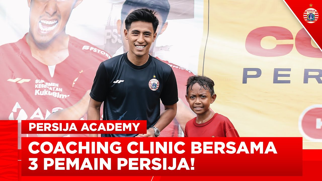 Coaching Clinic Persija Soccer School Bersama Hanif Sjahbandi, Cahya Supriadi dan Ahmad Maulana