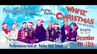 Irving Berlin&#39;s White Christmas Parker High School 2018