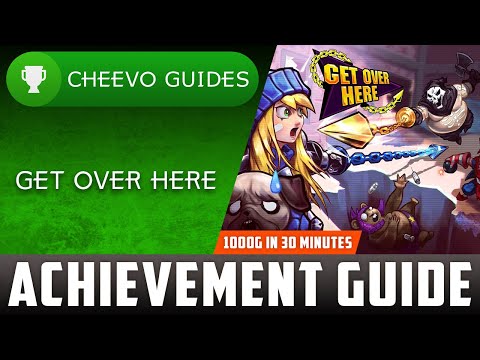 Get Over Here - Achievement / Trophy Guide (Xbox) **1000G IN 30 MINUTES**
