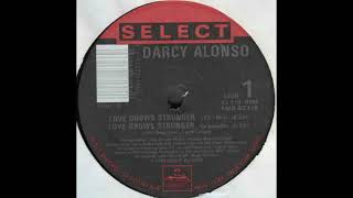 Darcy Alonso - Love Grows Stronger (12'' Mix) HD