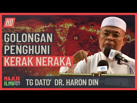 Tuan Guru Dato' Dr  Haron Din - Golongan Ini Penghuni Kerak Neraka