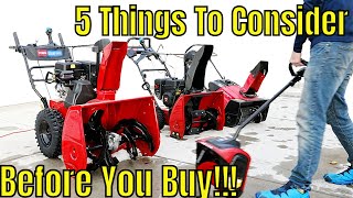 Buying A Snow Blower?! 5 Things to Consider when Choosing Sn