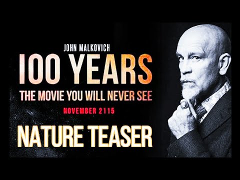 100 Years: The Movie You'll Never See NATURE TEASER
