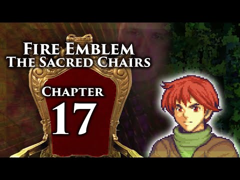 Fire Emblem 8 PME, The Sacred Chairs: Chapter 17