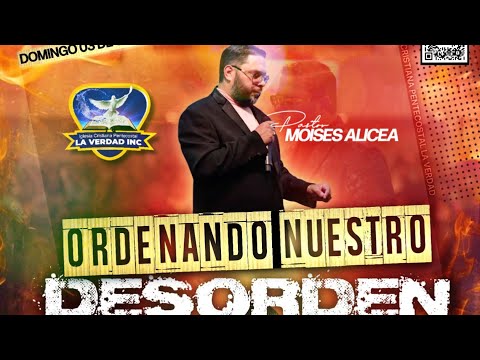 Evang. Moises Alicea - Servicio de Milagros (09/03/2023) Tema: Ordenando nuestro Desorden Parte 2