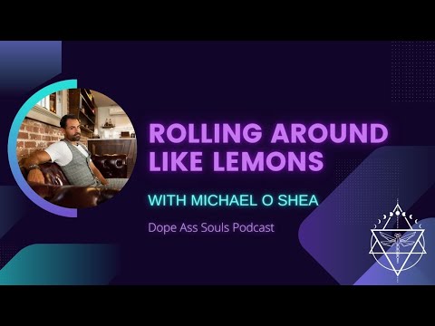 Michael O Shea - Rolling Around Like Lemons