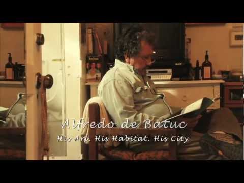 ALFREDO de BATUC : HIS ART. HIS HABITAT. HIS CITY.
