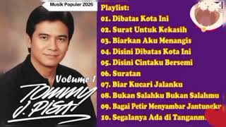 Download lagu Tommy J Pisa Full Album Lagu Nostalgia Terpopuler2026 Tembang Kenangan Indonesia Menemani Perjalanan mp3