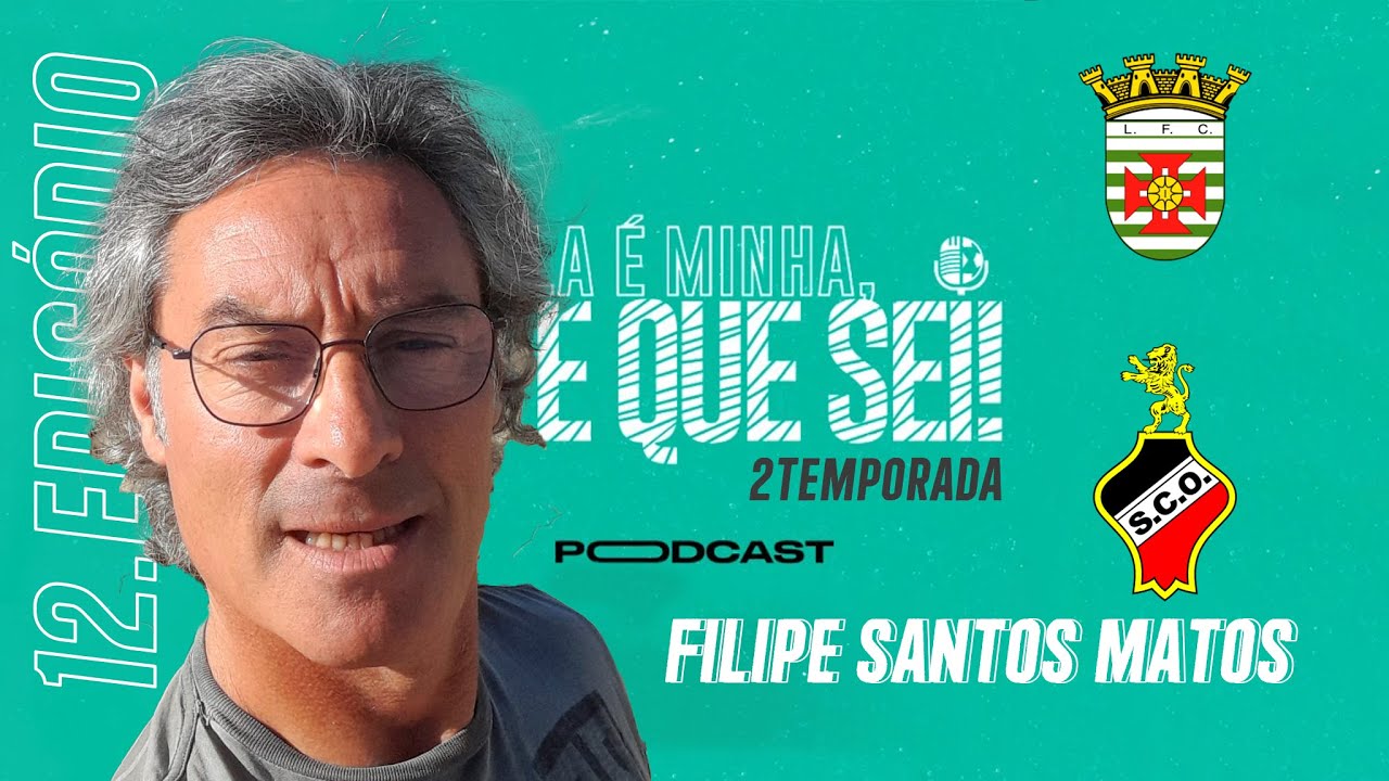 Ep. 12 - FILIPE SANTOS MATOS convidado especial!
