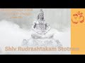 SHIVA RUDRASHTAKAM STOTRAM Reciting The Rudra Mantra Fulfills Every Wish Song Sneha Singh