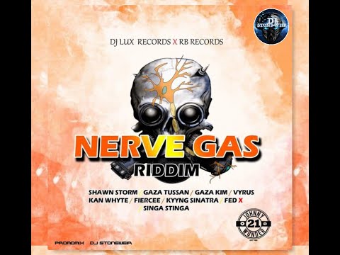 Nerve Gas Riddim (Mix-Sep 2021) Dj Lux Records / RB Records / Shawn Storm, Gaza Kim, fed x, Vyrus.