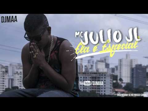 Mc Julio Jl - Ela é Especial ( DJ MAA ) (Áudio Oficial)