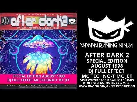 After Dark 2 1998 08 Special Edition Dj Full Effect Mc Techno T Mc Jet happy hardcore bouncy techno