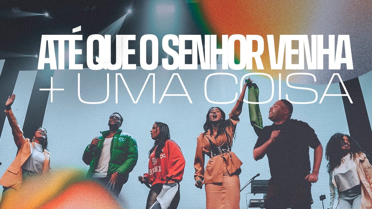 Até Que o Senhor Venha 2.0 | Attos 2 Worship