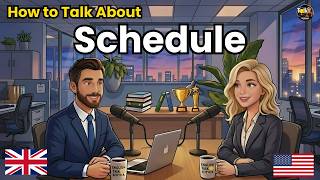 How to Talk About Your Schedule in English | English Podcast for Beginners
