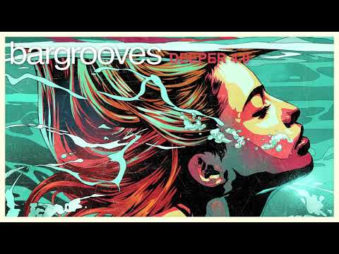 Bargrooves Deeper 4.0 - Mix 1 & 2