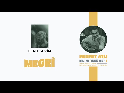 Ferit Sevim - Megrî @FeritSevim