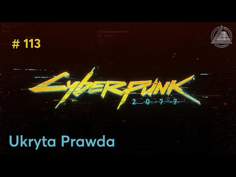 Cyberpunk 2077 PC | Ukryta Prawda odc.113 | LZ