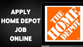 How To Apply For Home Depot Job Online 2025 | Submit Your Job Application