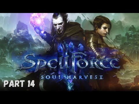 SPELLFORCE 3 SOUL HARVEST Gameplay - Part 14 (no commentary)