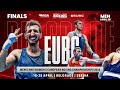 FINALS | Men | April 28 | EUBC Men’s & Women’s European Boxing Championships | Belgrade 2024