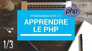 PHP LES BASES - 1/3 TUTORIEL PHP DEBUTANT