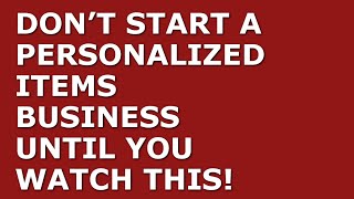 How to Start a Personalized Items Business | Free Personalized Items Business Plan Template Included