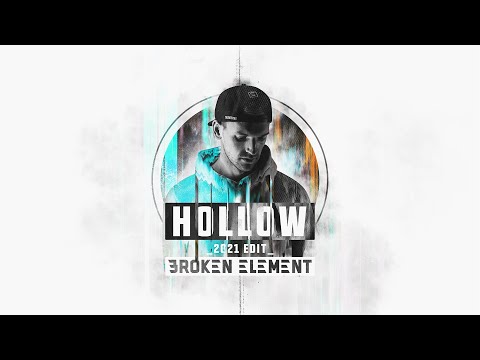 Broken Element - Hollow (2021 Edit) (Official Videoclip)