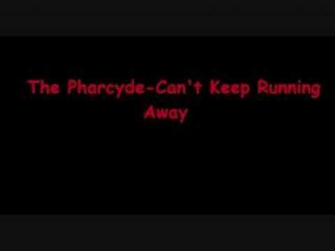 The Pharcyde-Runnin' (Can't Keep Running Away)