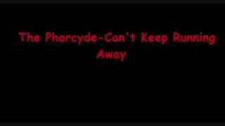 The Pharcyde-Runnin&#39; (Can&#39;t Keep Running Away)