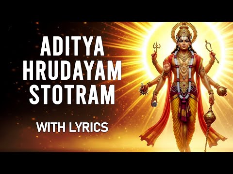 Aditya Hrudayam Stotram | Powerful Surya Mantra | 100% Positive Energy, Strength, Victory & Healing
