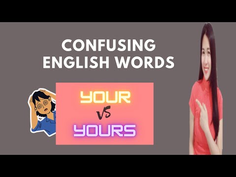 YOUR VS YOURS: CONFUSING ENGLISH WORDS! 