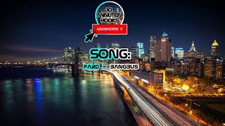 HOOK | FARD - BANGBUS (Prod. by Gee Futuristic &amp; Nikki3K)