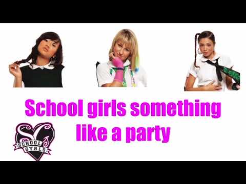 School gyrls something  like a party lyrics (Color coded)