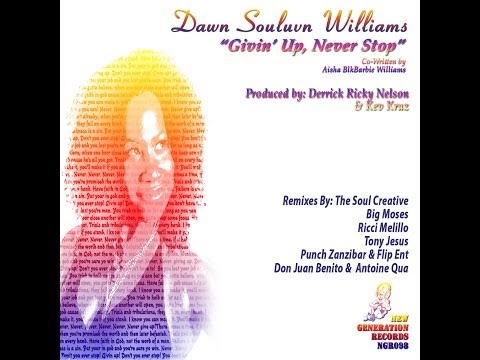 "Givin Up, Never Stop" by Dawn Souluvn William, Ricky Nelson and Kev Kruz *Official Music Video*