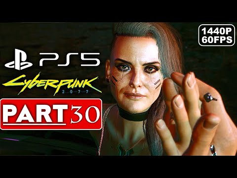 CYBERPUNK 2077 Gameplay Walkthrough Part 30 [1440P 60FPS PS5] - No Commentary (FULL GAME)