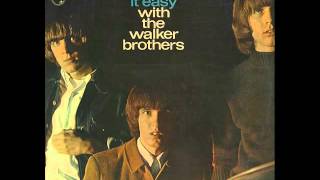 The Walker Brothers - There Goes My Baby