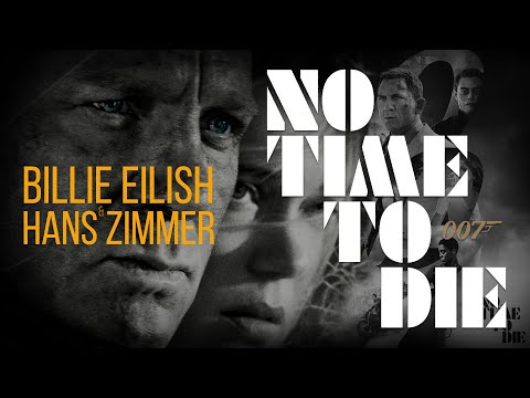 No Time To Die - Billie Eilish x Hans Zimmer (Lyrics)