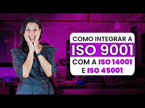 Como integrar a ISO 9001 com a 14001 e 45001?  | QMS Brasil