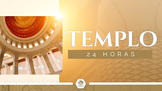 AO VIVO Templo 24 HORAS