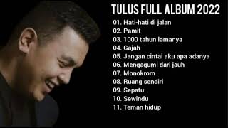 Download lagu TULUS FULL ALBUM TERBAIK 2022 - HATI HATI DI JALAN mp3
