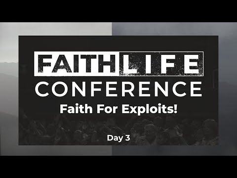 Faith Life Conference 2025 - Day 3